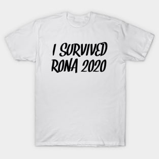 I survived RONA 2020 T-Shirt